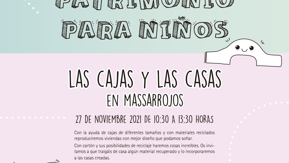 Jornada Patrimonio para niños_caJas y caSas en Massarrojos