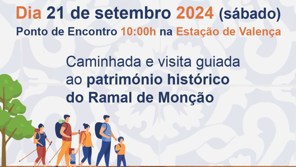 Caminhada e visita guiada ao património histórico do Ramal de Monção