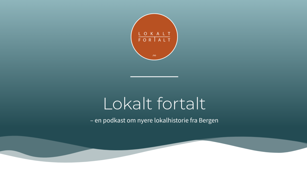 ‘Lokalt fortalt – en podkast om nyere lokalhistorie fra Bergen’ tar en byvandring der utvalgte podkastepisoder viser veien