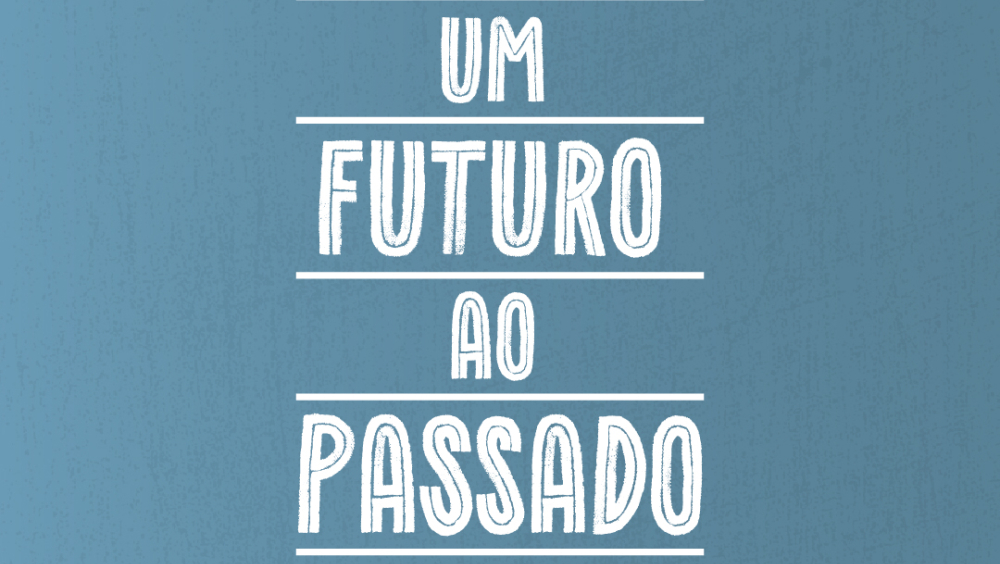 Dar um futuro ao Passado - Património Português