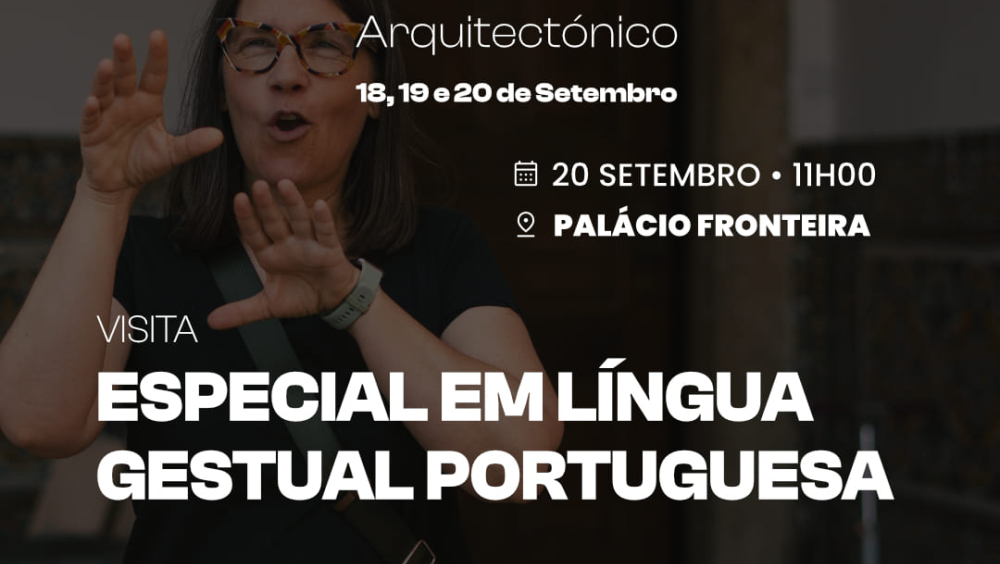 Visita Guiada em Língua Gestual Portuguesa