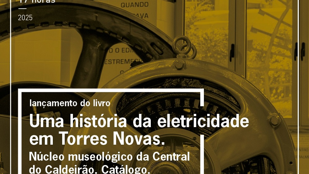 "Uma história da eletricidade em Torres Novas"