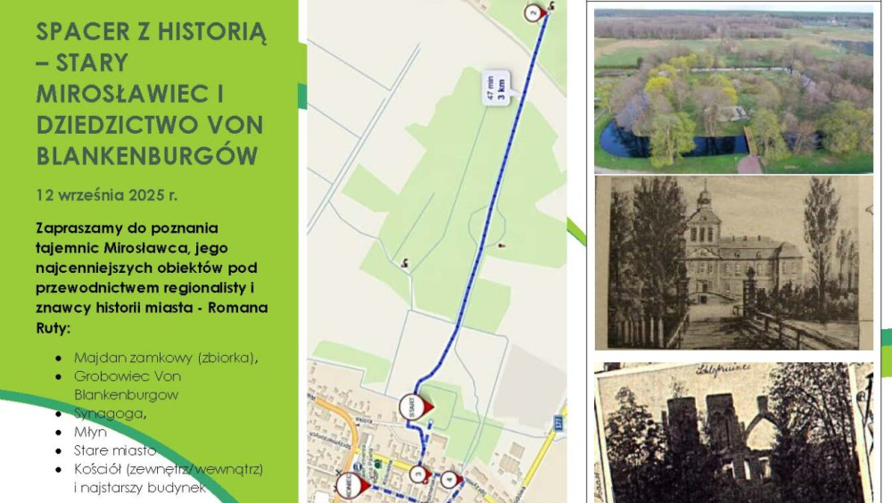 "SPACER Z HISTORIĄ – STARY MIROSŁAWIEC I DZIEDZICTWO VON BLANKENBURGÓW” Organizator