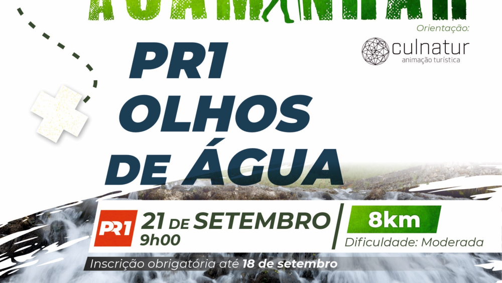 DESCUBRA O NOSSO CONCELHO A CAMINHAR |  "PR1 Olhos de Água"