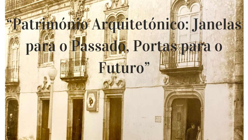 Mostra documental – “Património edificado adaptado à cultura”