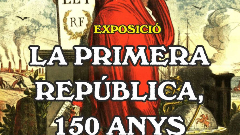 Exposició itinerant Primera República 150 anys després