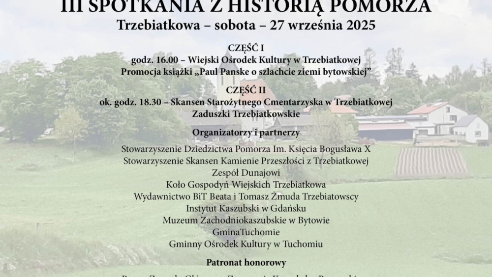 III Spotkania z Historią Pomorza w Trzebiatkowej - Zaduszki Trzebiatkowskie Organizatorzy