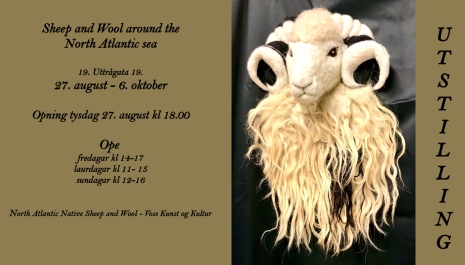 Utstilling- Sheep and wool around the Atlantic sea – Kulturarvfestivalen i indre Vestland