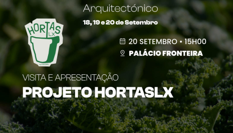 Visita e Apresentação do Projeto HortasLx do Palácio Fronteira