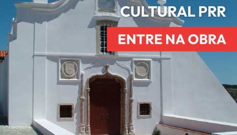 Património Cultural PRR: entre na obra