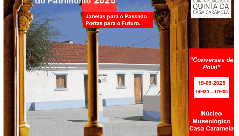 Conversas de Poial - Na Quinta Pedagógica - Núcleo Museológico "Casa Caramela"