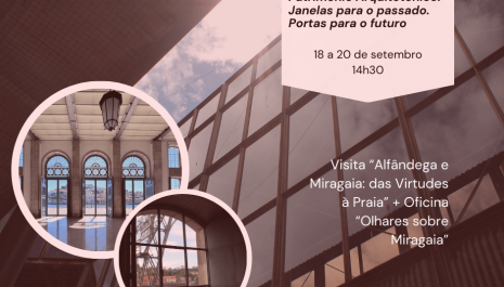 Alfândega e Miragaia: das Virtudes à Praia + Oficina "Olhares sobre Miragaia"