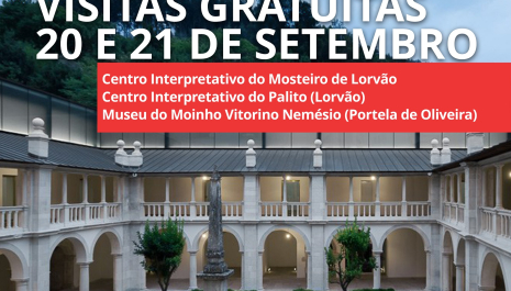 Visitas Gratuitas - Mosteiro de Lorvão e Museu do Moinho Vitorino Nemésio