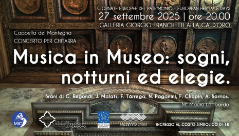 GEP 2025 Apertura straordinaria Galleria Giorgio Franchetti alla Ca' d'Oro | Musica in Museo: sogni, notturni ed elegie
