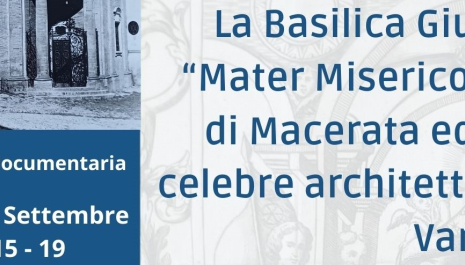 GEP 2025. La Basilica Giubilare "Mater Misericordiae" di Macerata ed il suo celebre architetto Luigi Vanvitelli. Mostra documentaria e convegno.