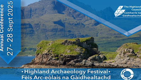 Highland Archaeology Festival Research Conference 2025