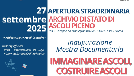 MOSTRA DOCUMENTARIA: IMMAGINARE ASCOLI, COSTRUIRE ASCOLI