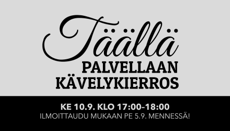 Täällä palvellaan -kävelykierros