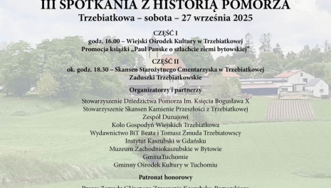 III Spotkania z Historią Pomorza w Trzebiatkowej - Zaduszki Trzebiatkowskie Organizatorzy